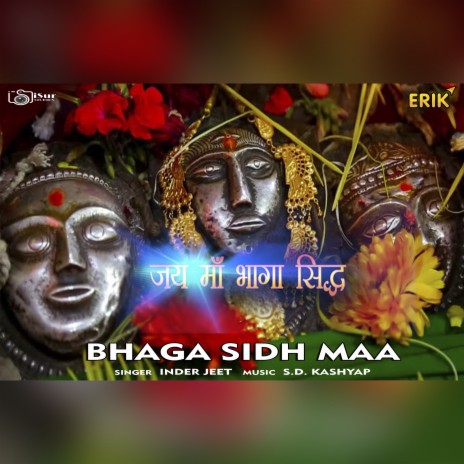 Bhaga Sidh Maa | Boomplay Music