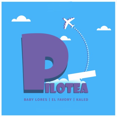 Pilotea ft. El Favory & Kaled Music | Boomplay Music