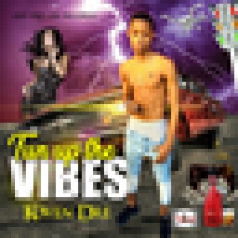Tun Up The Vibes | Boomplay Music