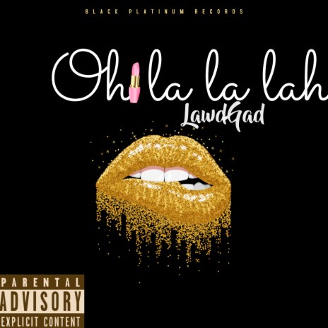 Oh La La Lah | Boomplay Music