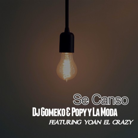 Se Canso ft. Popy y La Moda & Yoan el Crazy | Boomplay Music