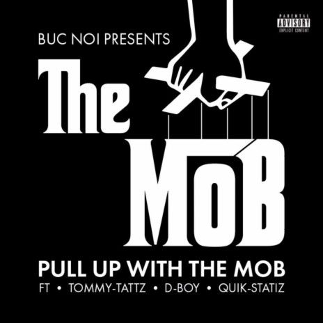 Pull up With the Mob ft. DBOY, Quik Statiz & Tommy Tattz | Boomplay Music