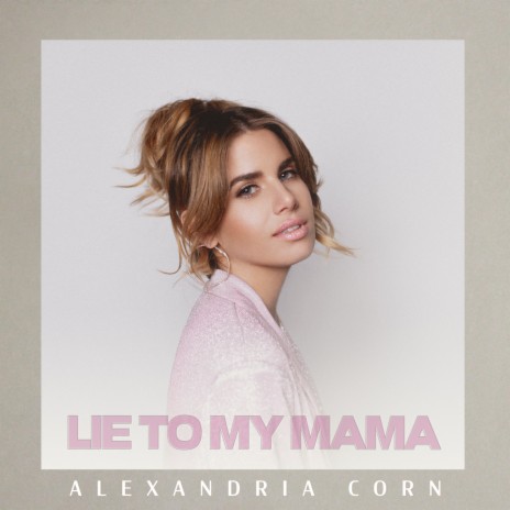 Lie to My Mama | Boomplay Music