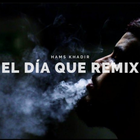 El Día Que (Remix) | Boomplay Music