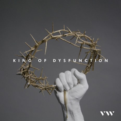 King of Dysfunction | Boomplay Music