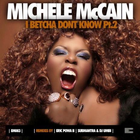 I Betcha Don't Know (Eric Powa B Remix) | Boomplay Music