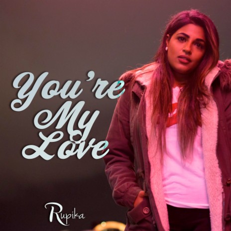 You're My Love | Boomplay Music