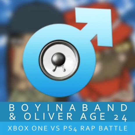 XBox One vs. PS4 Rap Battle ft. Oliver Age 24 | Boomplay Music