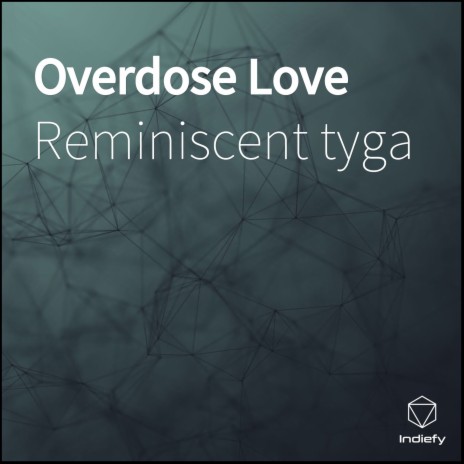 Overdose Love | Boomplay Music