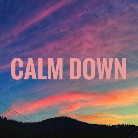 Calm Down (Remix) | Boomplay Music