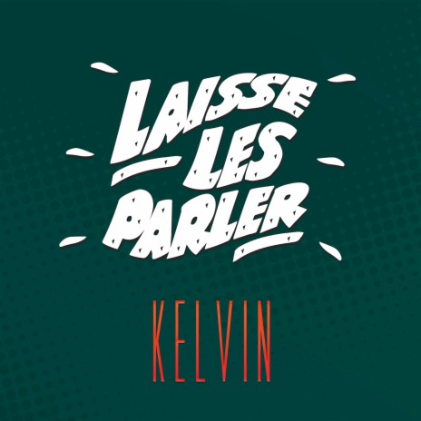 Laisse les parler (Radio Mix) | Boomplay Music