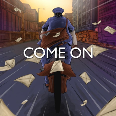 Come On | Boomplay Music