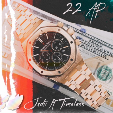 22 A.P ft. Timeless | Boomplay Music