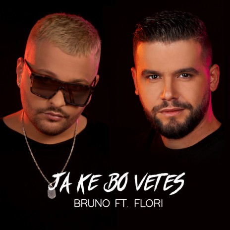 Ja Ke Bo Vetes ft. Flori Mumajesi | Boomplay Music