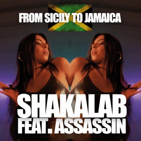 From Sicily to Jamaica ft. Assassin | Boomplay Music