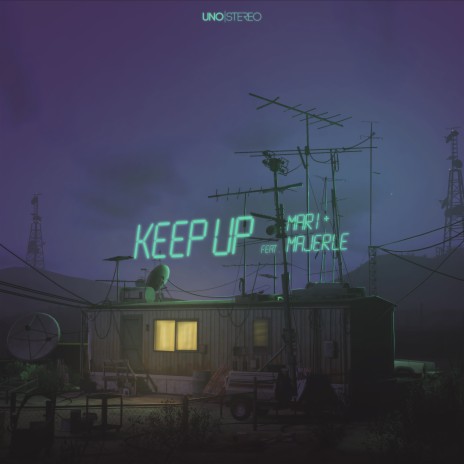 KEEP UP ft. Mari & Majerle