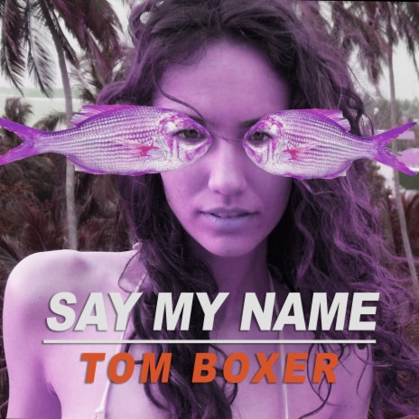 Say My Name | Boomplay Music