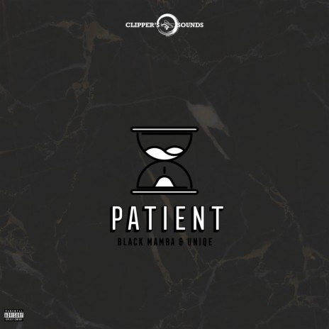 Patient ft. Uniqe | Boomplay Music