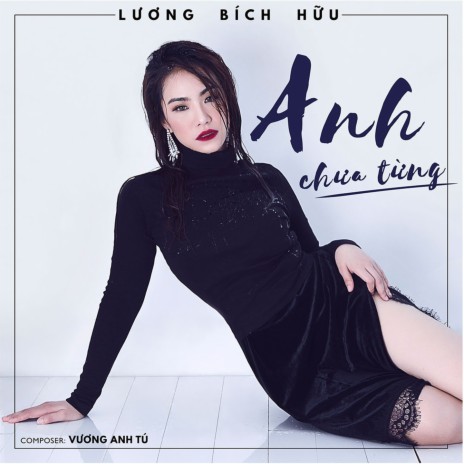 Anh Chưa Từng | Boomplay Music