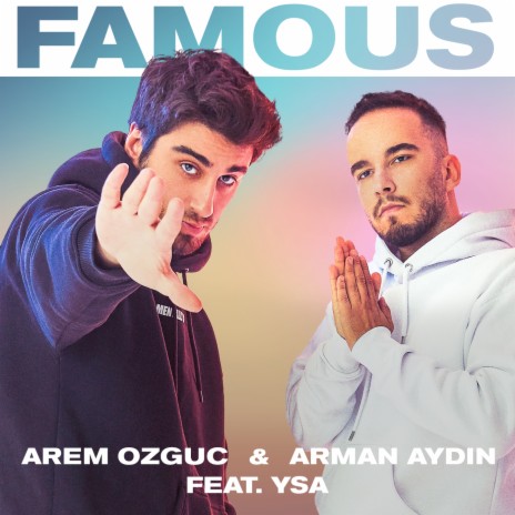 Famous ft. Arman Aydin & YSA | Boomplay Music