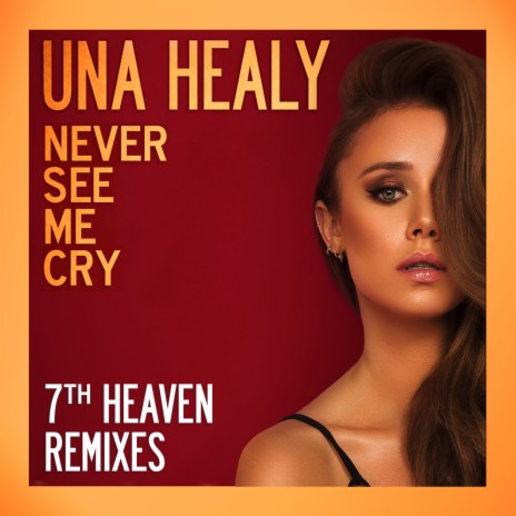 Never See Me Cry (7th Heaven Club Mix) ft. 7th Heaven | Boomplay Music