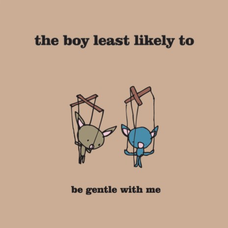 Be Gentle With Me | Boomplay Music