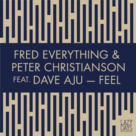 Feel (Frederico Todos Dub) ft. Peter Christianson & Dave Aju | Boomplay Music