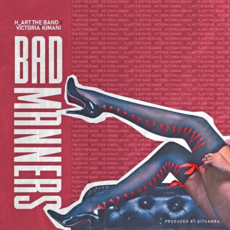 Bad Manners ft. Victoria Kimani | Boomplay Music