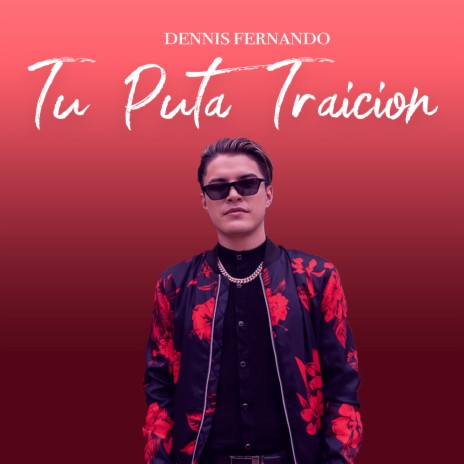 Tu Puta Traicion | Boomplay Music