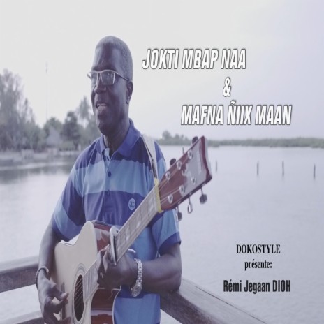 Jokti Mbap Naa ft. Dokostyle | Boomplay Music