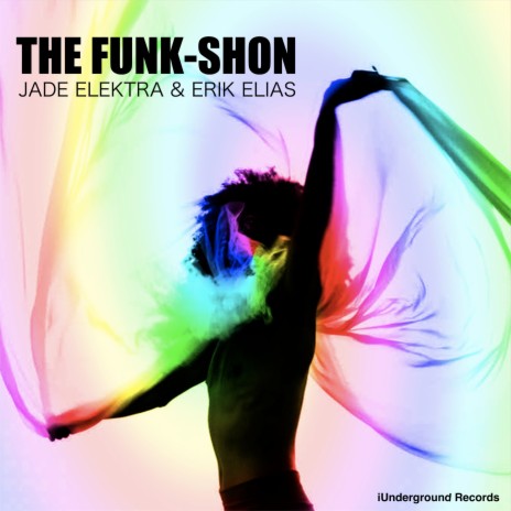 The Funk-Shon ft. Erik Elias | Boomplay Music