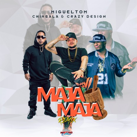 Maja Maja (Remix) ft. Crazy Design & Migueltom | Boomplay Music