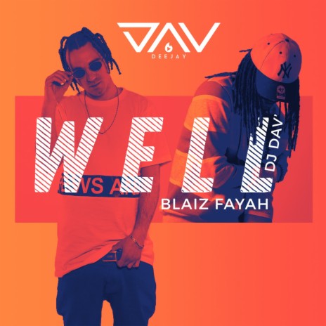 Well ft. Blaiz Fayah | Boomplay Music