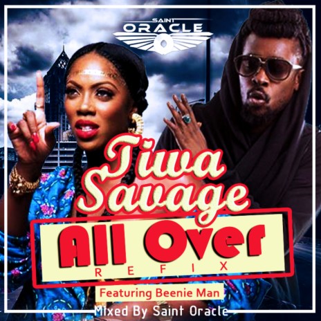 All Over (Saint Oracle Refix) ft. Beenie Man