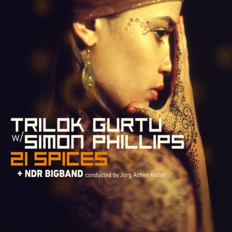 21 Spices ft. Simon Phillips & NDR Big Band | Boomplay Music