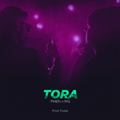 Tora ft. MG | Boomplay Music