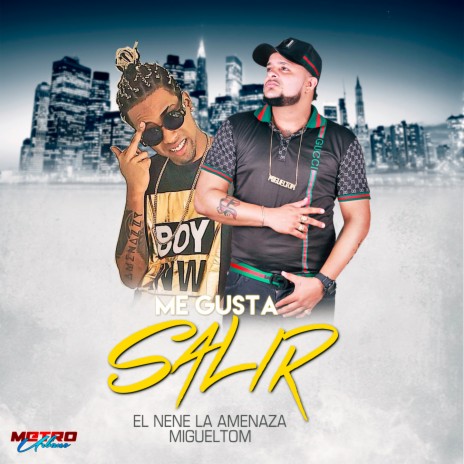 Me Gusta Salir ft. Migueltom | Boomplay Music