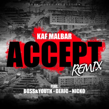 Accept (Remix) ft. Déric, Boss&Youth & Nicko | Boomplay Music