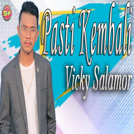 Pasti Kembali | Boomplay Music