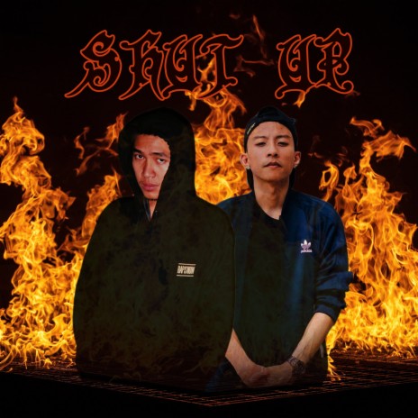 Shut Up ft. 9K KAO | Boomplay Music