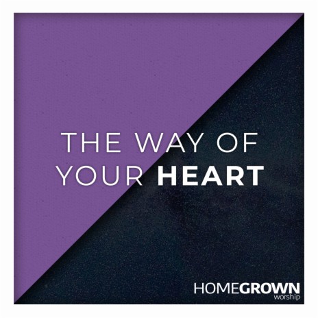 The Way of Your Heart | Boomplay Music