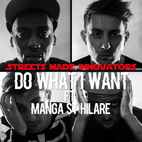 Do What I Want ft. Manga Saint Hilare | Boomplay Music