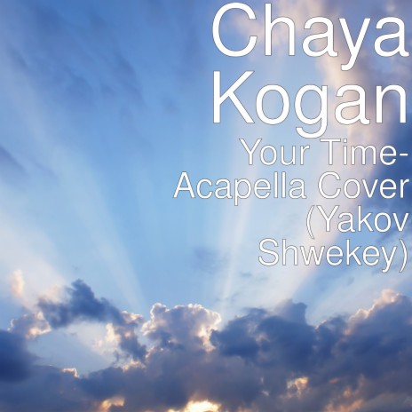 Your Time (Acapella Cover) | Boomplay Music