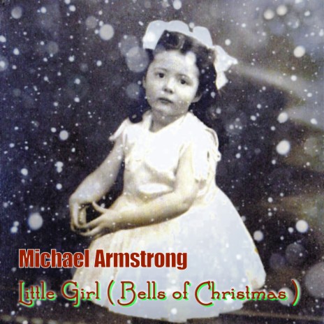 Little Girl (Bells Of Christmas)