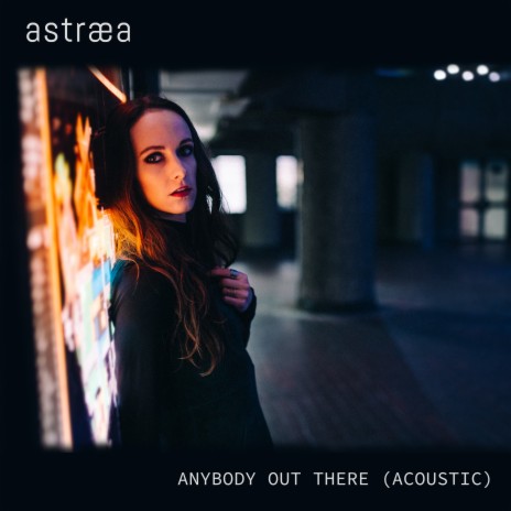 Anybody Out There (Acoustic) | Boomplay Music