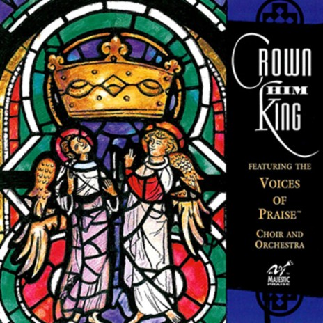 Crown Him King of Kings | Boomplay Music