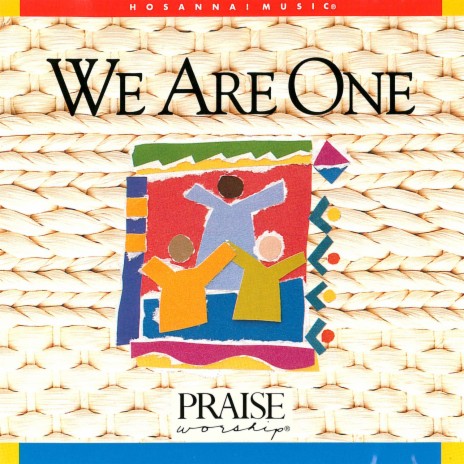 We Are One Body ft. Integrity's Hosanna! Music