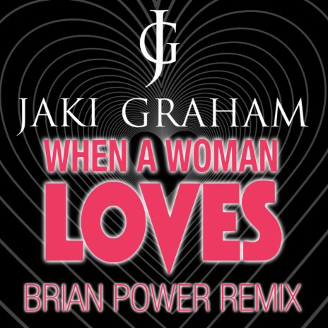 When a Woman Loves (Brian Power Extended Remix) | Boomplay Music