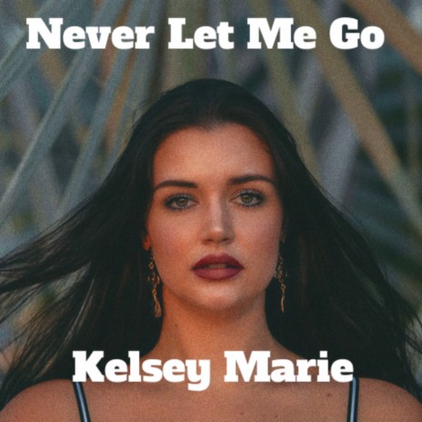 Never Let Me Go | Boomplay Music