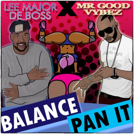 Balance Pan It ft. MR GOOD VYBEZ | Boomplay Music